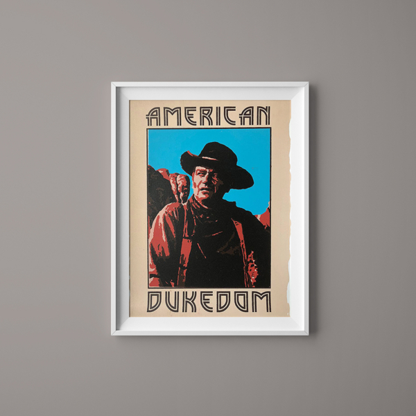"American Dukedom" John Wayne Reduction Print - Award Winner